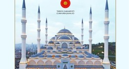 BÜYÜK ÇAMLICA CAMİİ RESMİ AÇILIŞI YAPILACAK