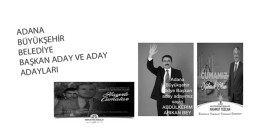 BÜYÜKŞEHİR BELEDİYE BAŞKAN ADAYI VE ADAY ADAYLARI