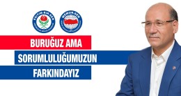 “BURUĞUZ AMA SORUMLULUĞUMUZUN FARKINDAYIZ”