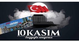 ATAMIZI SAYGI VE ŞÜKRANLA ANIYORUZ