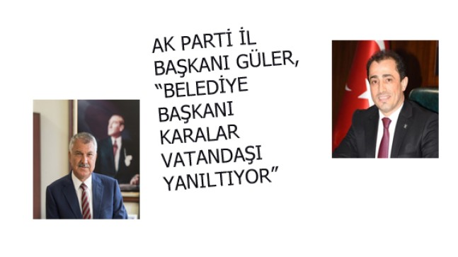 BAŞKAN GÜLER’DEN BAŞKAN KARALAR’A