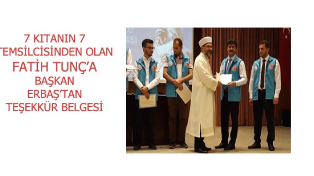 7 KITANIN 7 TEMSİLCİSİNDEN OLAN FATİH TUNÇ’A TEŞEKKÜR BELGESİ