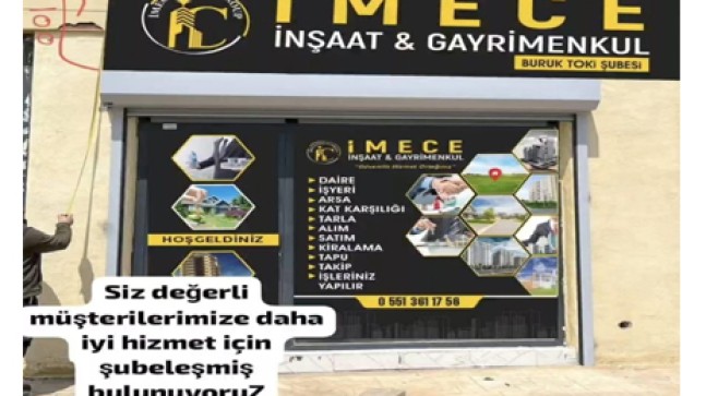 İMECE İNŞAAT VE GAYRİ MENKUL İKİNCİ ŞUBESİNİ AÇTI