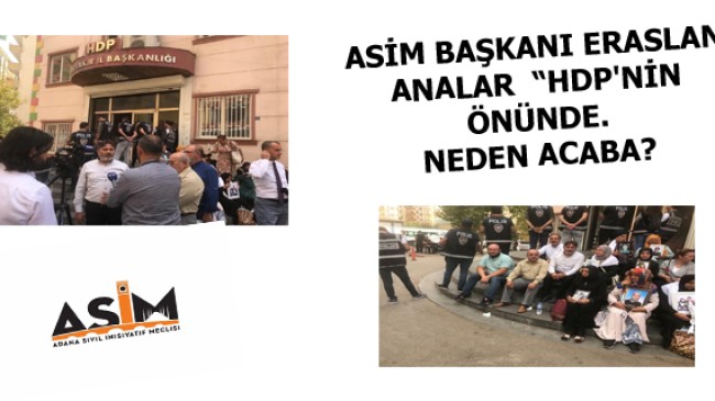 ANALAR NEDEN HDP’NİN ÖNÜNDE..?