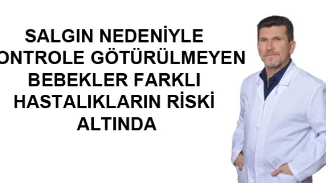 BEBEKLERE DİKKAT!