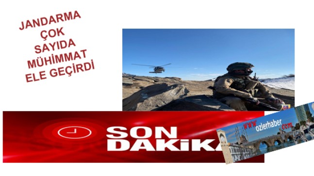 JANDARMA ÇOK SAYIDA MÜHİMMAT ELE GEÇİRDİ